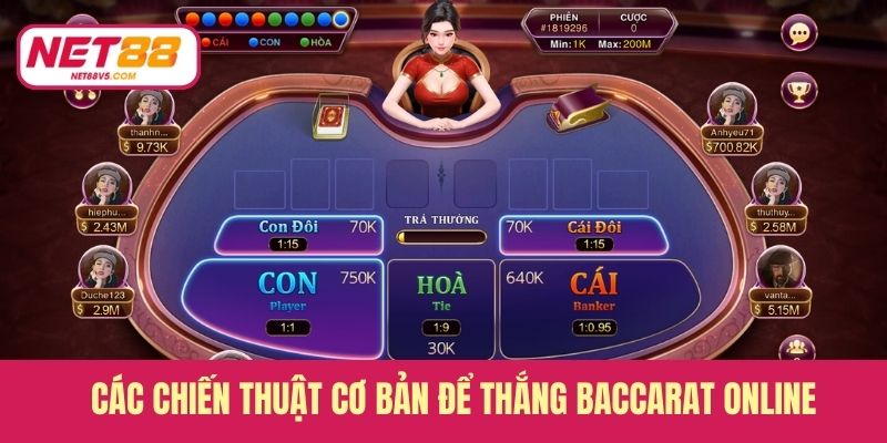 Các chiến thuật cơ bản để thắng Baccarat online