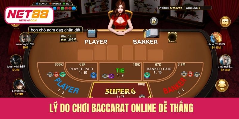 Lý do chơi Baccarat online dễ thắng 