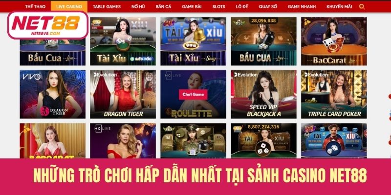 Những trò chơi hấp dẫn nhất tại sảnh casino Net88
